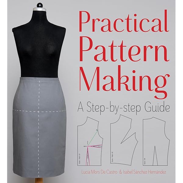 PATTERN MAKING パターンメーキングの基礎 パタ-ンメ-キングの基礎: 体格・体型・トルソ-原型・アイテム